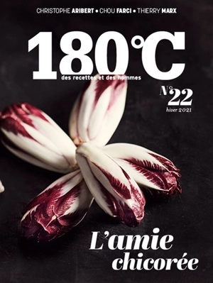 180 °C : des recettes et des hommes, n° 22. L'amie chicorée