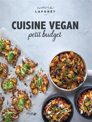 Cuisine vegan petit budget - Marie Laforêt