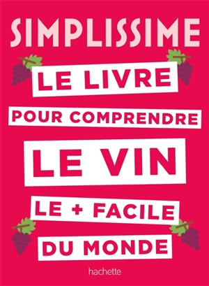 Simplissime : le livre pour comprendre le vin le + facile du monde - Sébastien Durand-Viel