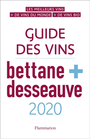 Guide des vins Bettane + Desseauve : 2020 - Michel Bettane