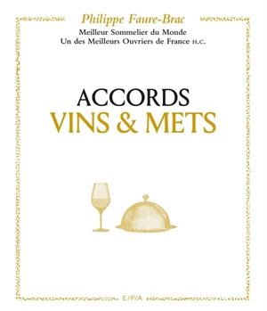 Accords vins & mets - Philippe Faure-Brac