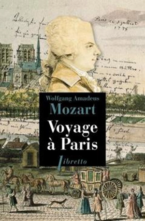Voyage à Paris - Wolfgang Amadeus Mozart