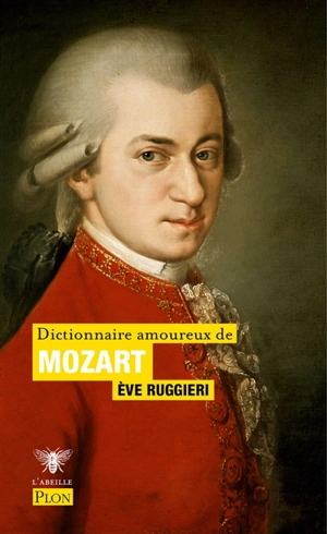 Dictionnaire amoureux de Mozart - Eve Ruggieri