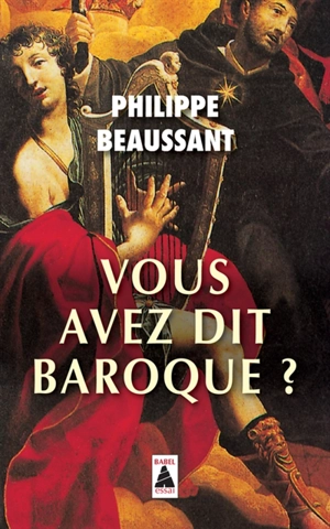 Vous avez dit baroque ? - Philippe Beaussant
