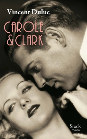 Carole & Clark - Vincent Duluc