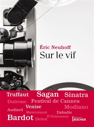 Sur le vif - Eric Neuhoff