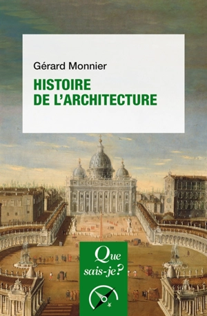 Histoire de l'architecture - Gérard Monnier