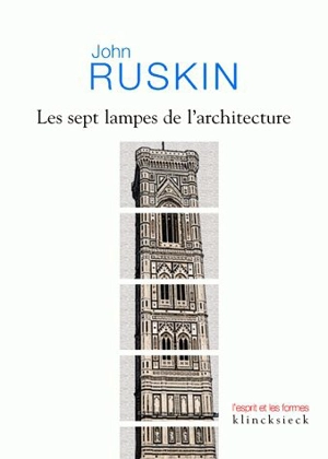 Les sept lampes de l'architecture - John Ruskin