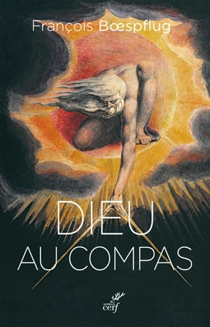 Dieu au compas : histoire d'un motif et de ses usages - François Boespflug