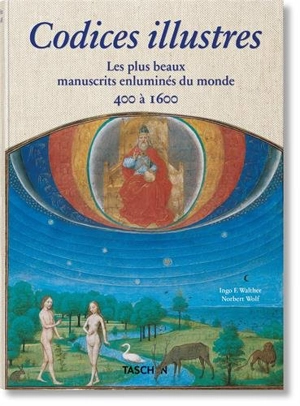 Codices illustres : les plus beaux manuscrits enluminés du monde : 400 à 1600 - Ingo F. Walther