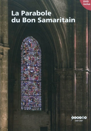 La parabole du bon Samaritain - Béatrice de Chancel-Bardelot