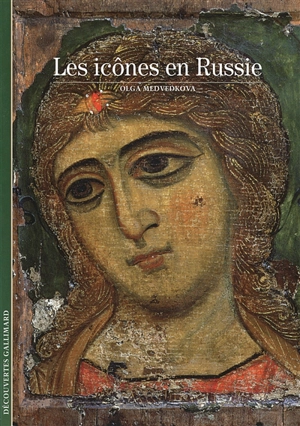 Les icônes en Russie - Olga Medvedkova