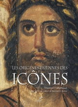 Les origines païennes des icônes - Thomas F. Mathews