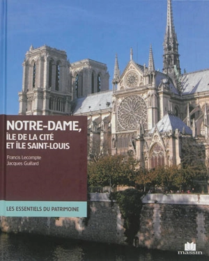 Notre-Dame, île de la Cité et île Saint-Louis. Notre-Dame, Ile de la Cité and Ile Saint-Louis - Francis Lecompte