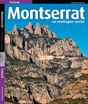 Montserrat : la montagne sacrée - Josep Liz