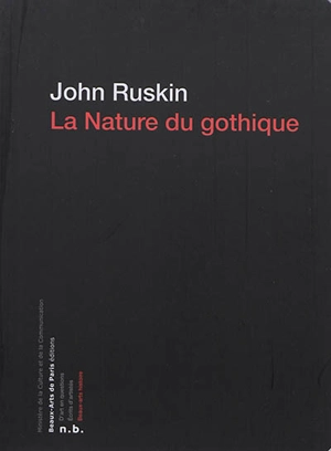 La nature du gothique - John Ruskin