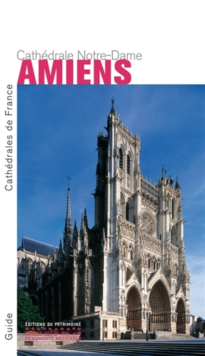 Amiens, cathédrale Notre-Dame - Philippe Plagnieux