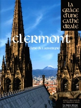 Clermont, l'âme de l'Auvergne
