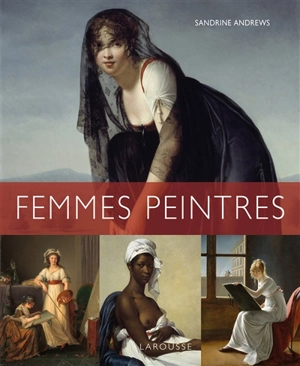 Femmes peintres - Sandrine Andrews