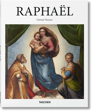 Raphaël : 1483-1520 : l'invention de la haute Renaissance - Christof Thoenes