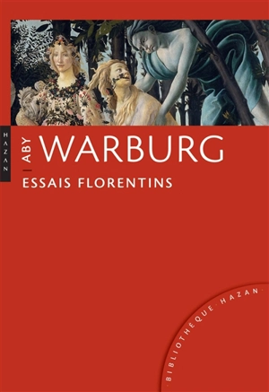 Essais florentins - Aby Moritz Warburg