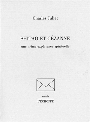 Shitao et Cézanne - Charles Juliet