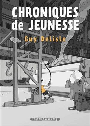 Chroniques de jeunesse - Guy Delisle