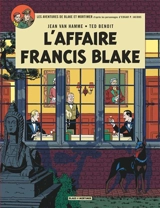 Les aventures de Blake et Mortimer : d'après les personnages d'Edgar P. Jacobs. Vol. 13. L'affaire Francis Blake - Jean Van Hamme