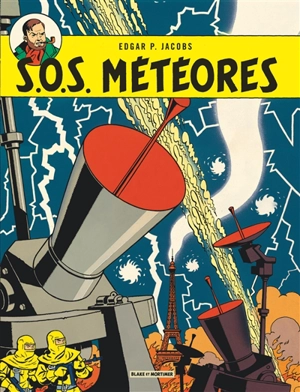 Les aventures de Blake et Mortimer. Vol. 8. SOS météores - Edgar P. Jacobs