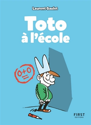 Toto à l'école - Laurent Gaulet