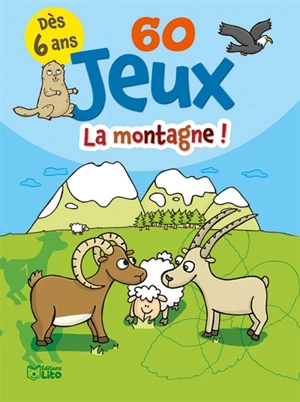 60 jeux : la montagne ! - Amélie Chevalier