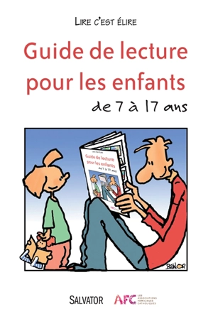 Guide de lecture pour les enfants de 7 à 17 ans - Lire c'est élire (Versailles)