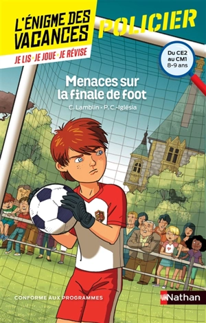 Menaces sur la finale de foot : du CE2 au CM1, 8-9 ans : conforme aux programmes - Christian Lamblin