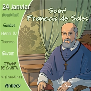 Saint François de Sales : 24 janvier - Marc Geoffroy