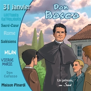 Don Bosco : 31 janvier - Marc Geoffroy