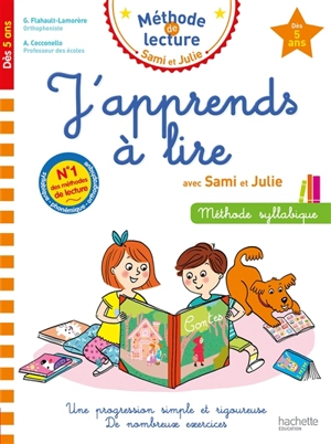 J'apprends à lire avec Sami et Julie, dès 5 ans : méthode syllabique - Geneviève Flahault-Lamorère