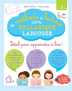 La méthode de lecture 100 % syllabique Larousse : idéal pour apprendre à lire ! - Hélène Heffner