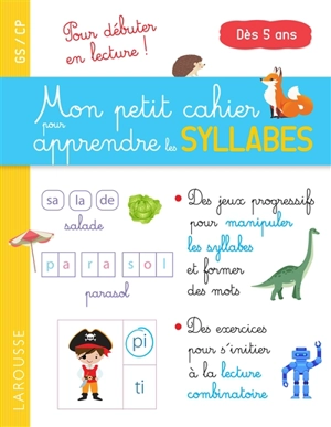 Mon petit cahier pour apprendre les syllabes : GS-CP, dès 5 ans - Catherine Gauduel