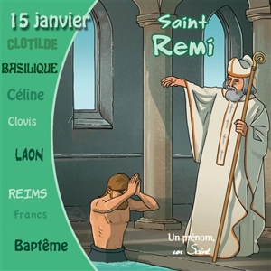 Saint Rémi : 15 janvier - Marc Geoffroy