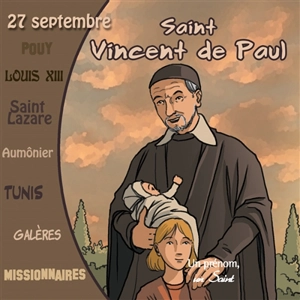 Saint Vincent de Paul : 27 septembre - Marc Geoffroy