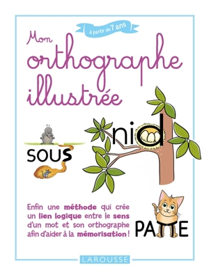 Mon orthographe illustrée - Sylviane Valdois