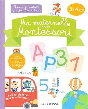 Ma maternelle avec Montessori : 3 à 4 ans