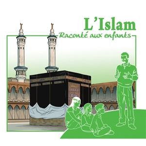 L'islam raconté aux enfants - Sylvain Lemarié