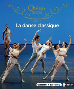 La danse classique - Claudine Colozzi