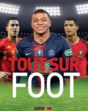 Tout sur le foot - Clive Gifford