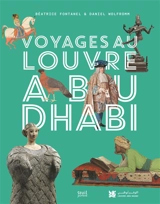 Voyages au Louvre Abu Dhabi - Béatrice Fontanel
