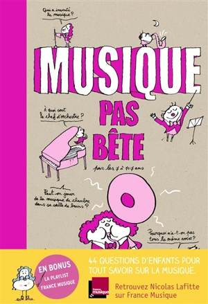 Musique pas bête : pour les 7 à 107 ans - Nicolas Lafitte