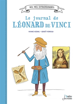 Le journal de Léonard de Vinci - Viviane Koenig
