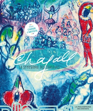 Chagall, la symphonie des couleurs - Sophie Bordet-Petillon