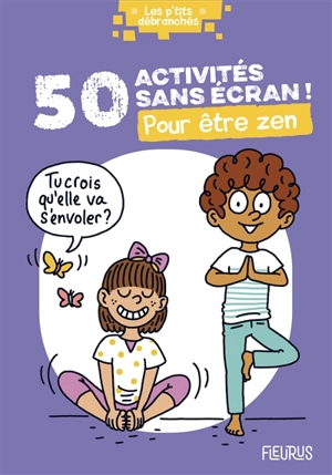 50 activités sans écran ! : pour être zen - Véronique Anderson